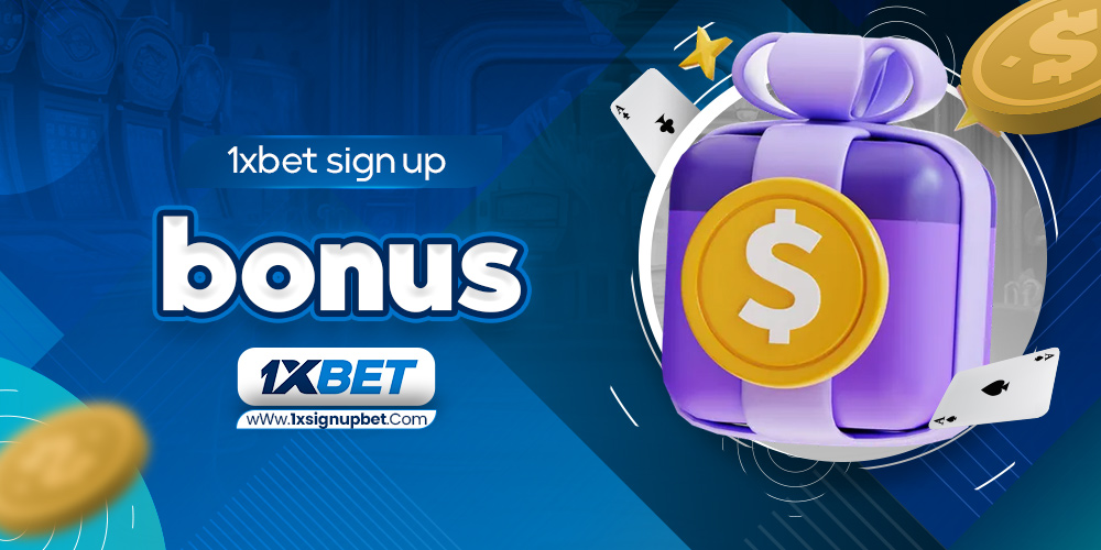 1xbet sign up bonus