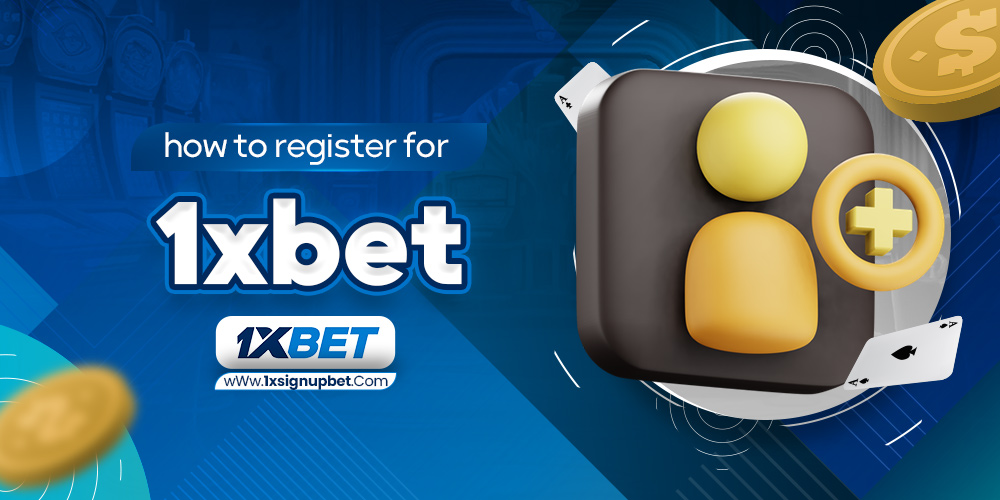 how to register for 1xbet