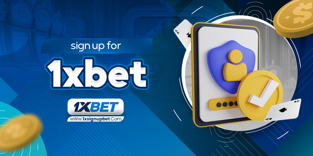 sign up for 1xbet